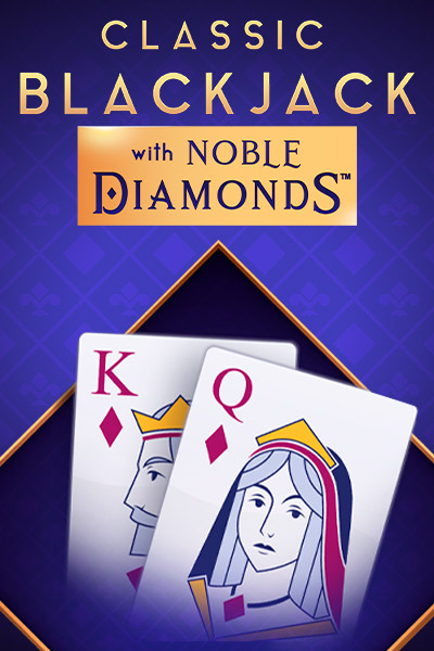 Classic Blackjack with Noble Diamonds