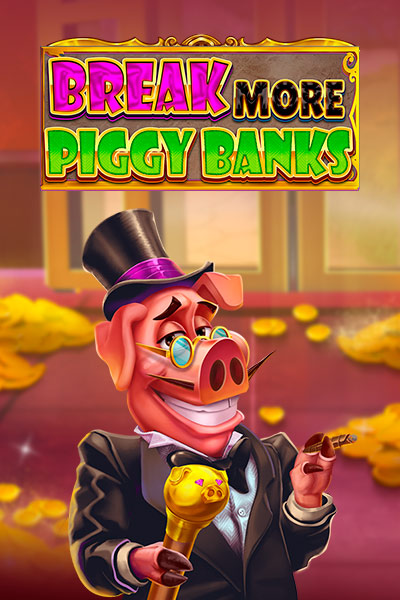 Break More Piggy Banks