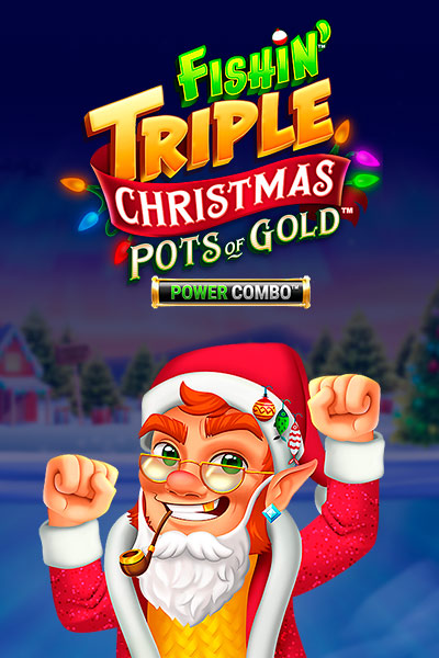 Fishin' Triple Christmas Pots of Gold POWER COMBO