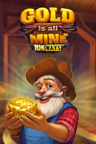 Gold is All Mine 10K Ways